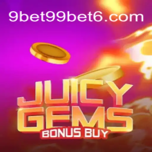JuicyGemsBonusBuy: Descubra o Fascinante Mundo das Gemas Cintilantes no 9bet99.net